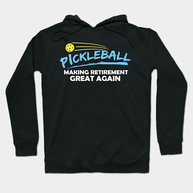 Retirement Great Again Pickleball Gift Pickleball Print Hoodie by Linco